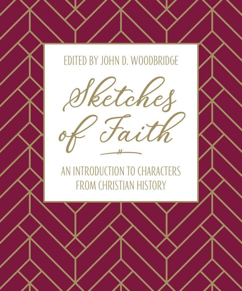 9781912373796-sketches-of-faith-an-introduction-to-characters-from-christian-history-john-woodbridge