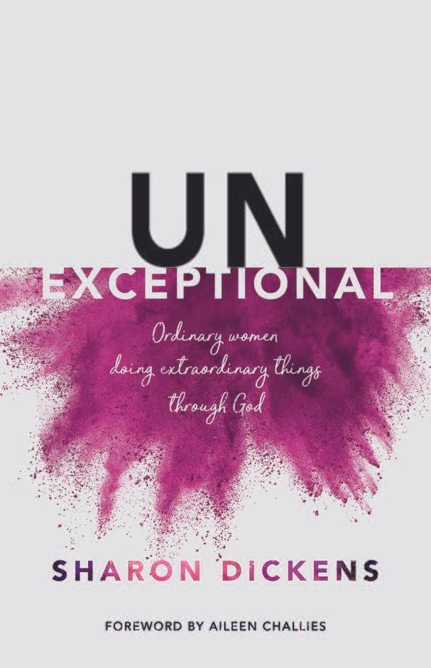 9781912373994-unexceptional-ordinary-women-doing-extraordinary-things-through-god-sharon-dickens