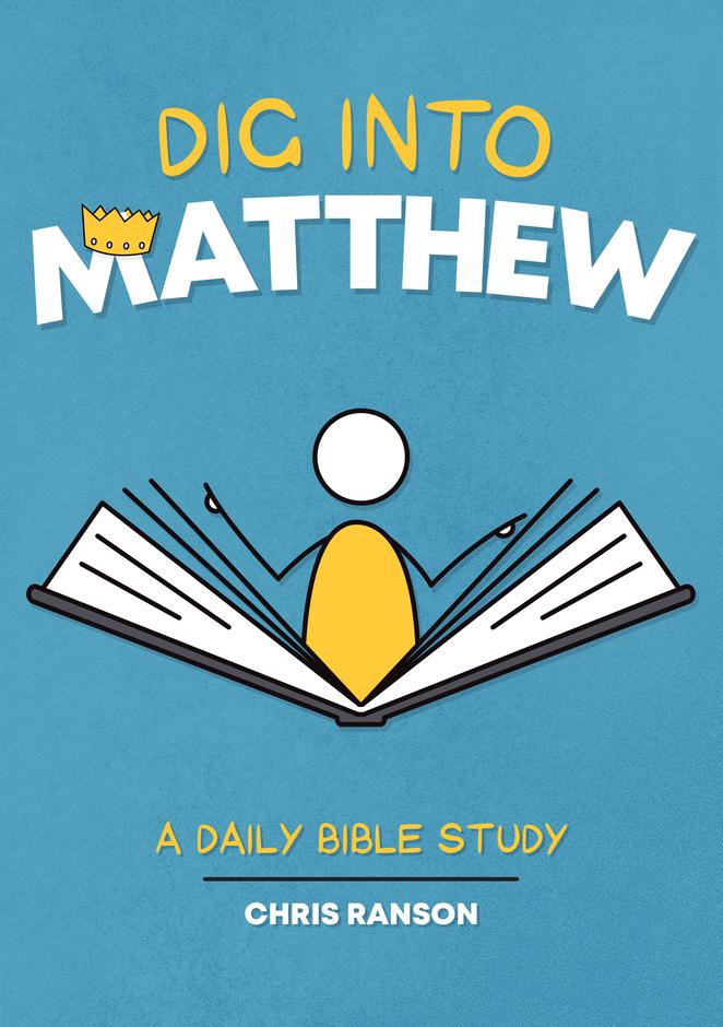 9781913278359-dig-into-matthew-a-daily-bible-study-chris-ranson