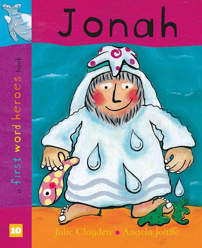 9781913896997-jonah-first-word-heroes-julie-clayden-angela-joliffe