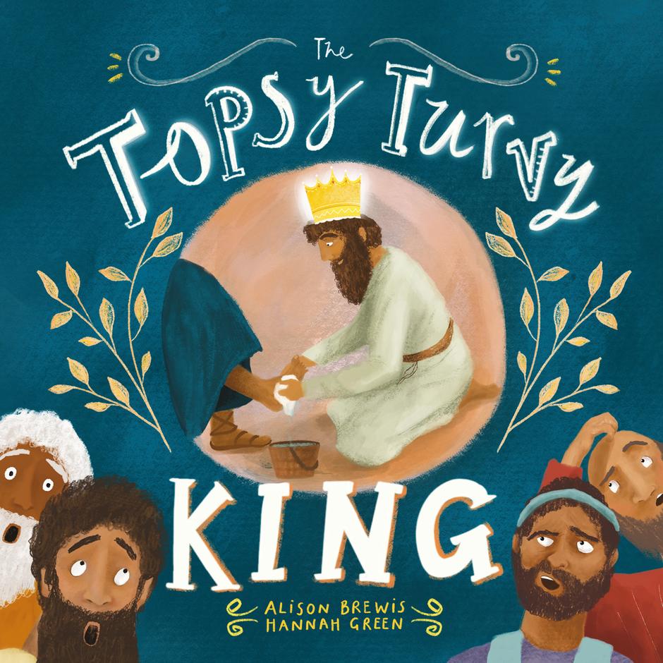 9781914966675-topsy-turvy-king-the-alison-brewis-hannah-green