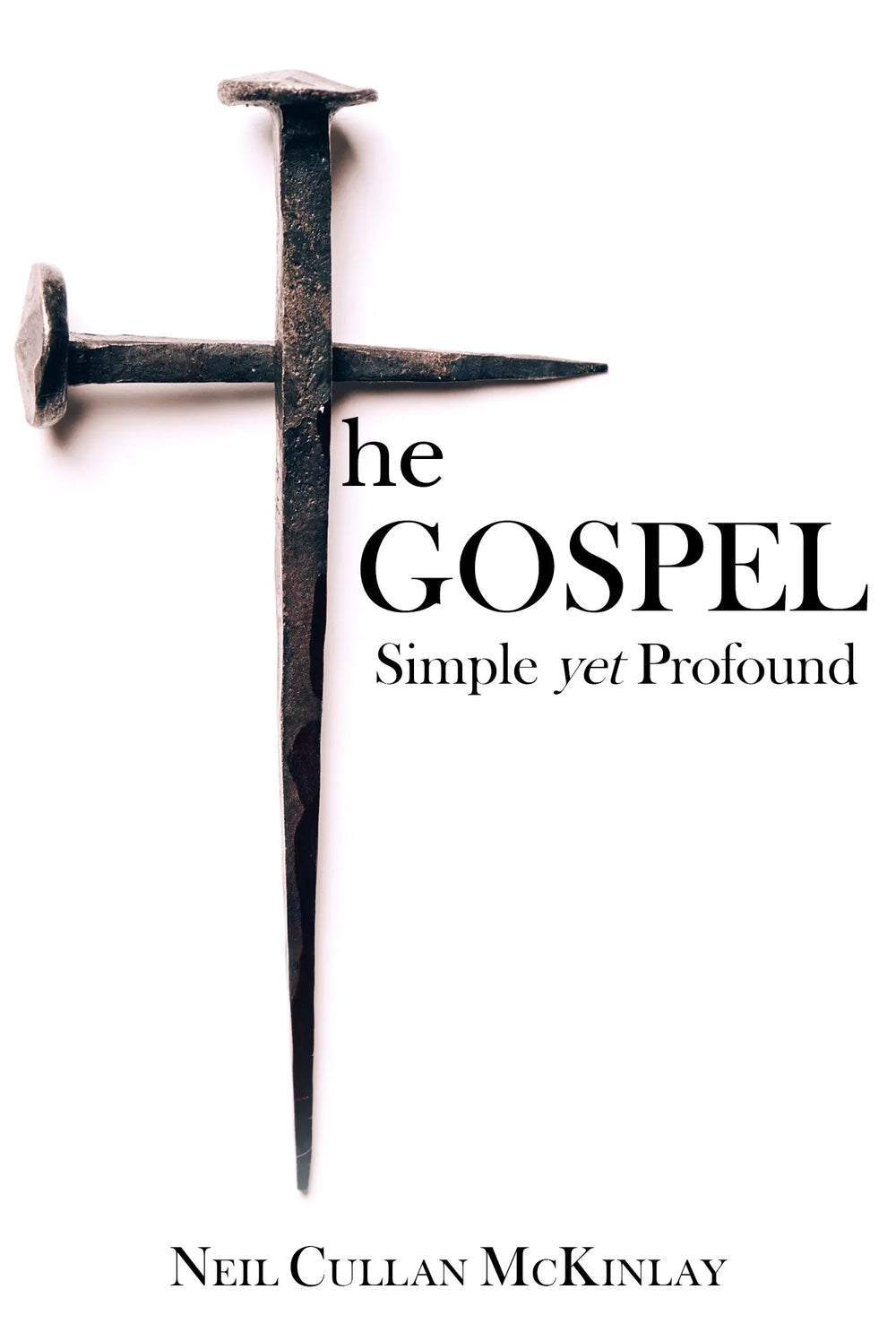 9781922584014-gospel-the-simple-yet-profound-neil-cullan-mckinlay