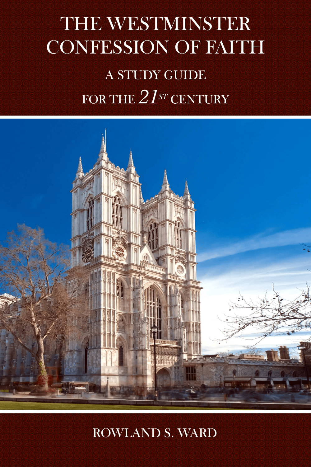 9781922584014-westminster-confession-of-faith-the-a-study-guide-for-the-21st-century-rowland-s-ward
