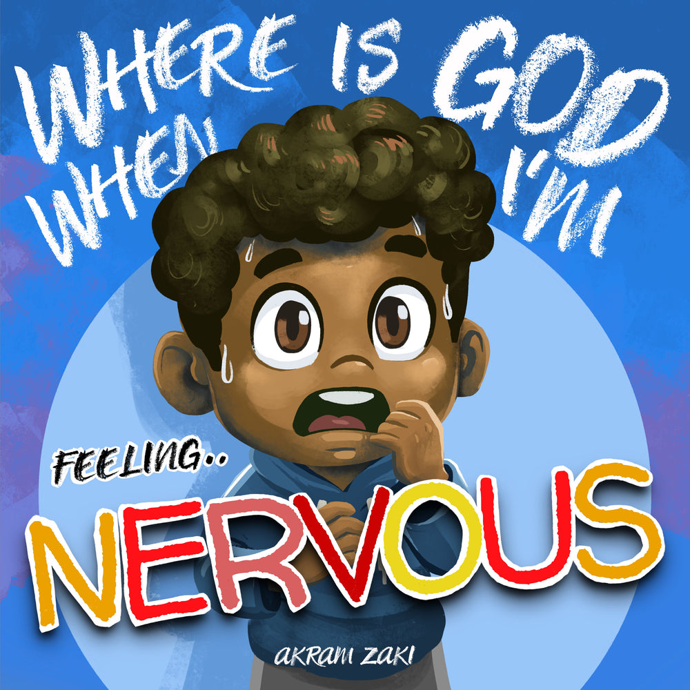 9781923713215-where-is-god-when-im-feeling-nervous-akram-zaki
