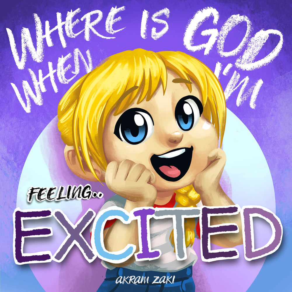 9781923713260-where-is-god-when-im-feeling-excited-akram-zaki