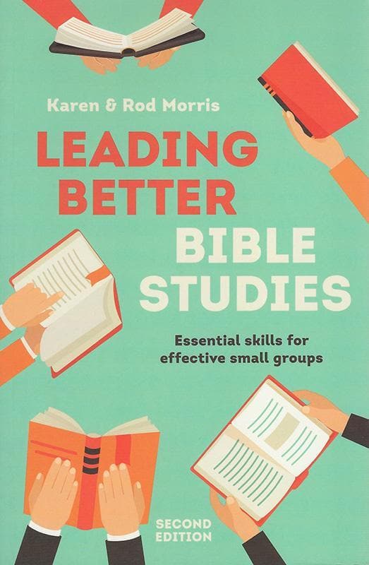 9781925041736-Morris-Leading-better-bible-studies-2nd-edition