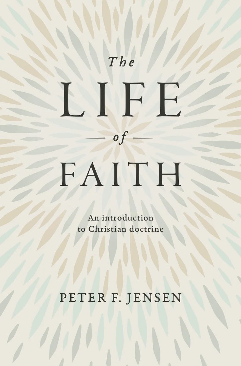 9781925424799-life-of-faith-the-peter-f-jensen