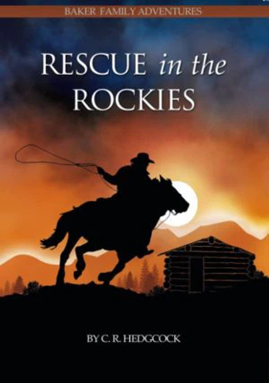 9781930133440-rescue-in-the-rockies-baker-family-adventures-book-8-c-r-hedgcock