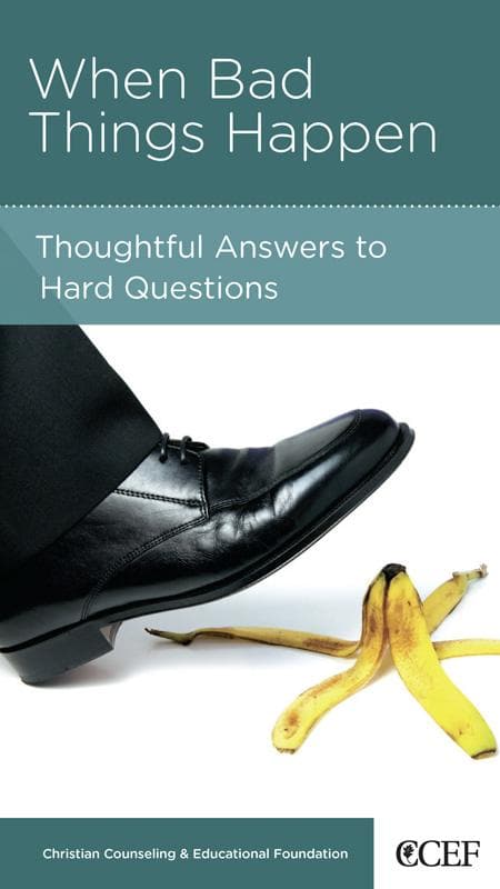 9781934885413-Smith-CCEF-When-bad-things-happen-Thoughtful-answers-to-hard-questions