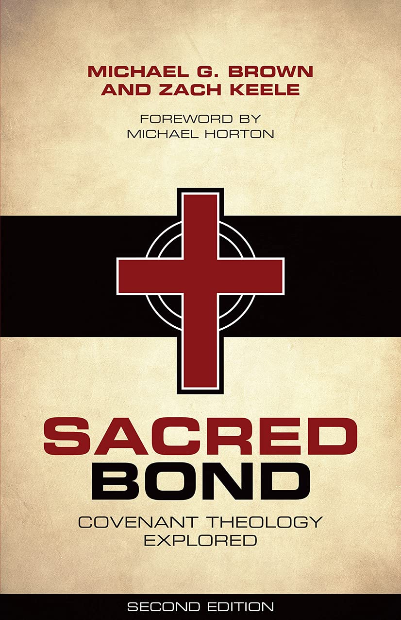 9781935369141-sacred-bond-covenant-theology-explored-2nd-edition-michael-g-brown-zach-keele