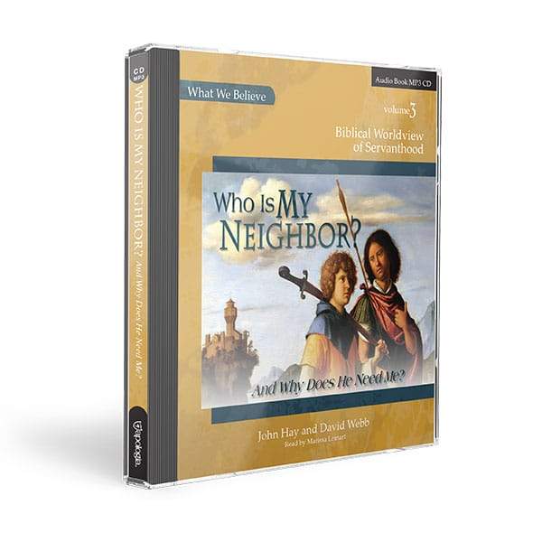 9781935495697-who-is-my-neighbor-audio-cd-david-webb-and-john-hay