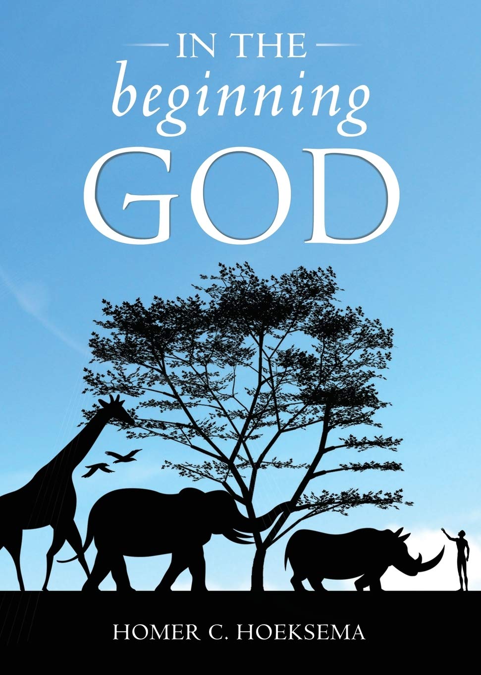 9781936054763-in-the-beginning-god-homer-c-hoeksema