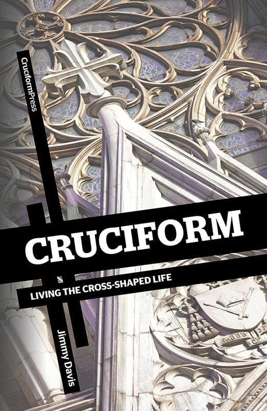 9781936760145-Davis-Cruciform-Living-the-cross-shaped-life