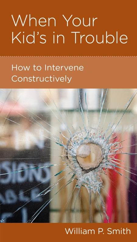 9781936768462-Smith-CCEF-When-your-kid-s-in-trouble-How-to-intervene-constructively-single