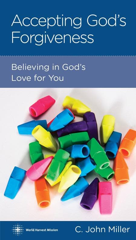 9781936768493-Miller-CCEF-Accepting-God-s-forgiveness-Believing-in-God-s-love-for-you-single