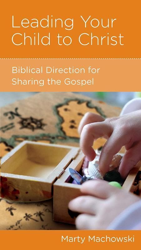 9781938267840-Machowski-NGP-Leading-your-child-to-christ