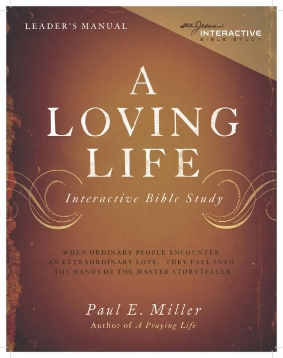 9781941178225-a-loving-life-leaders-manual-paul-miller