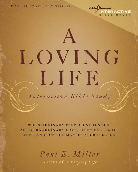 9781941178232-a-loving-life-participants-manual-paul-miller