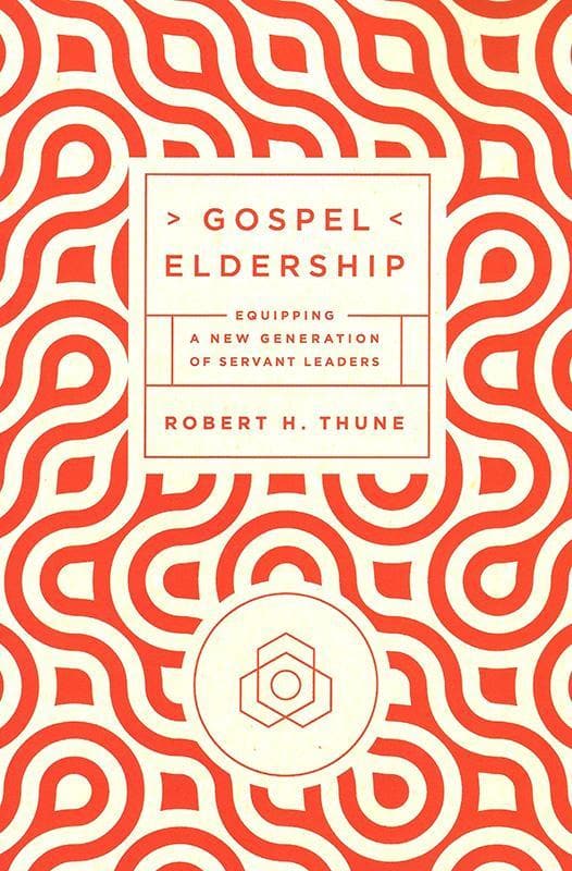 9781942572619-Thune-Gospel-eldership
