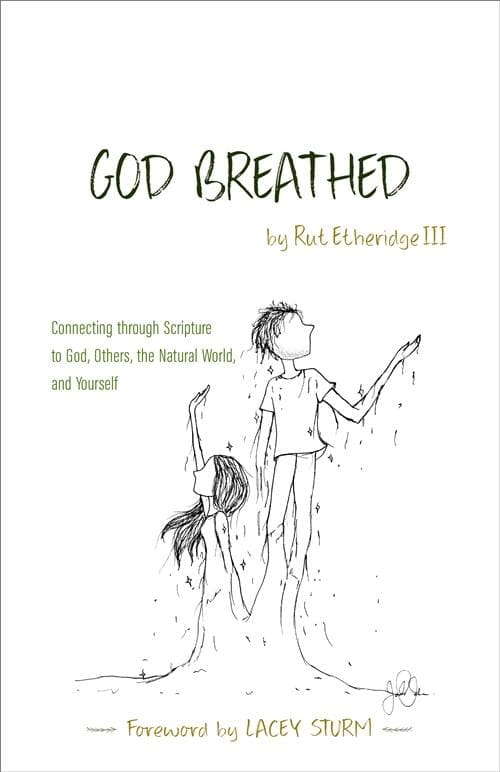 9781943017287-god-breathed-connecting-through-scripture-to-god-others-the-natural-world-and-yourself-rut-etheridge