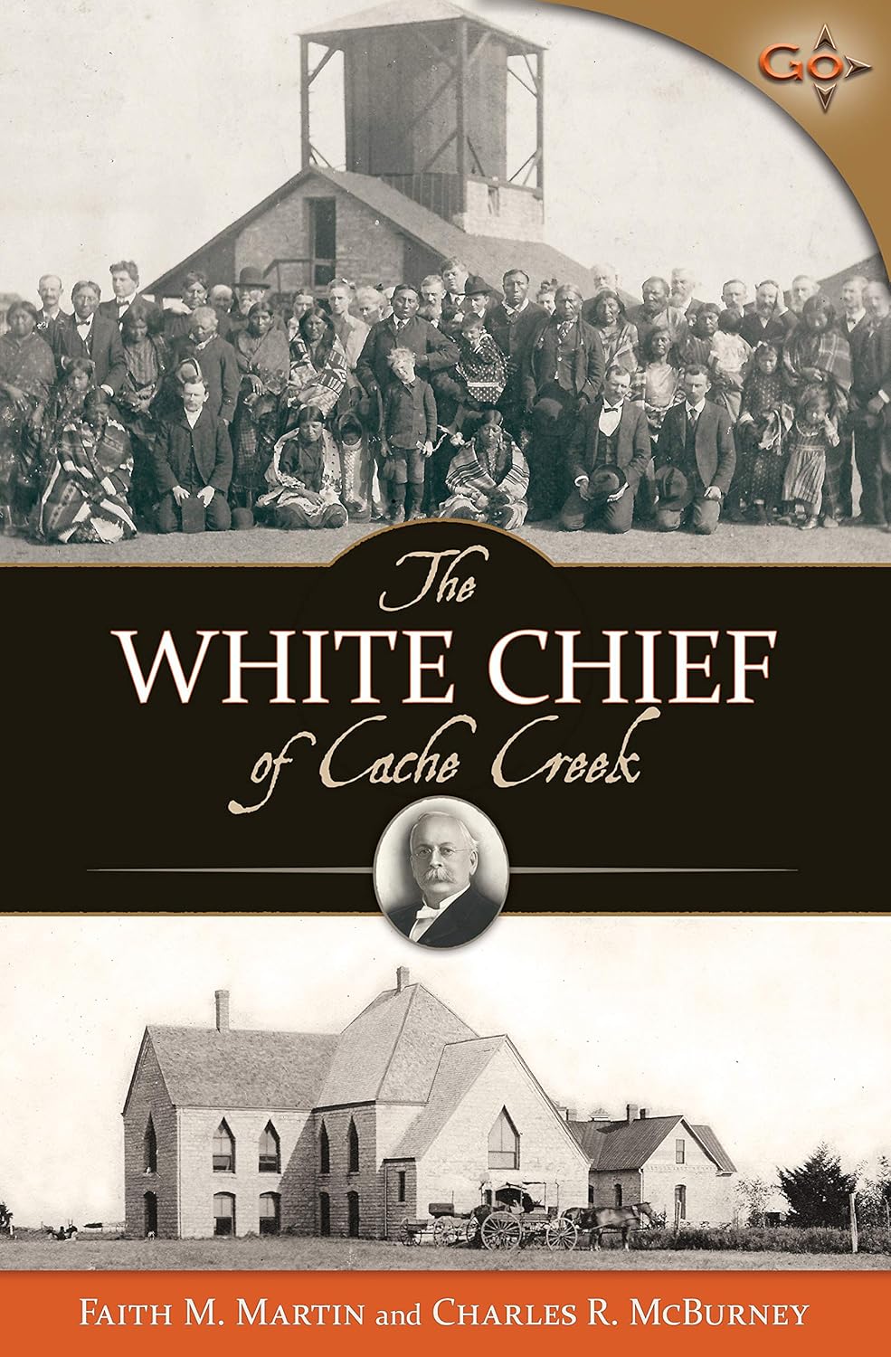 9781943017393-white-chief-of-cache-creek-the-faith-m-martin-charles-r-mcburney_3d9c1644-4579-47b2-8f36-541dc39f56c2