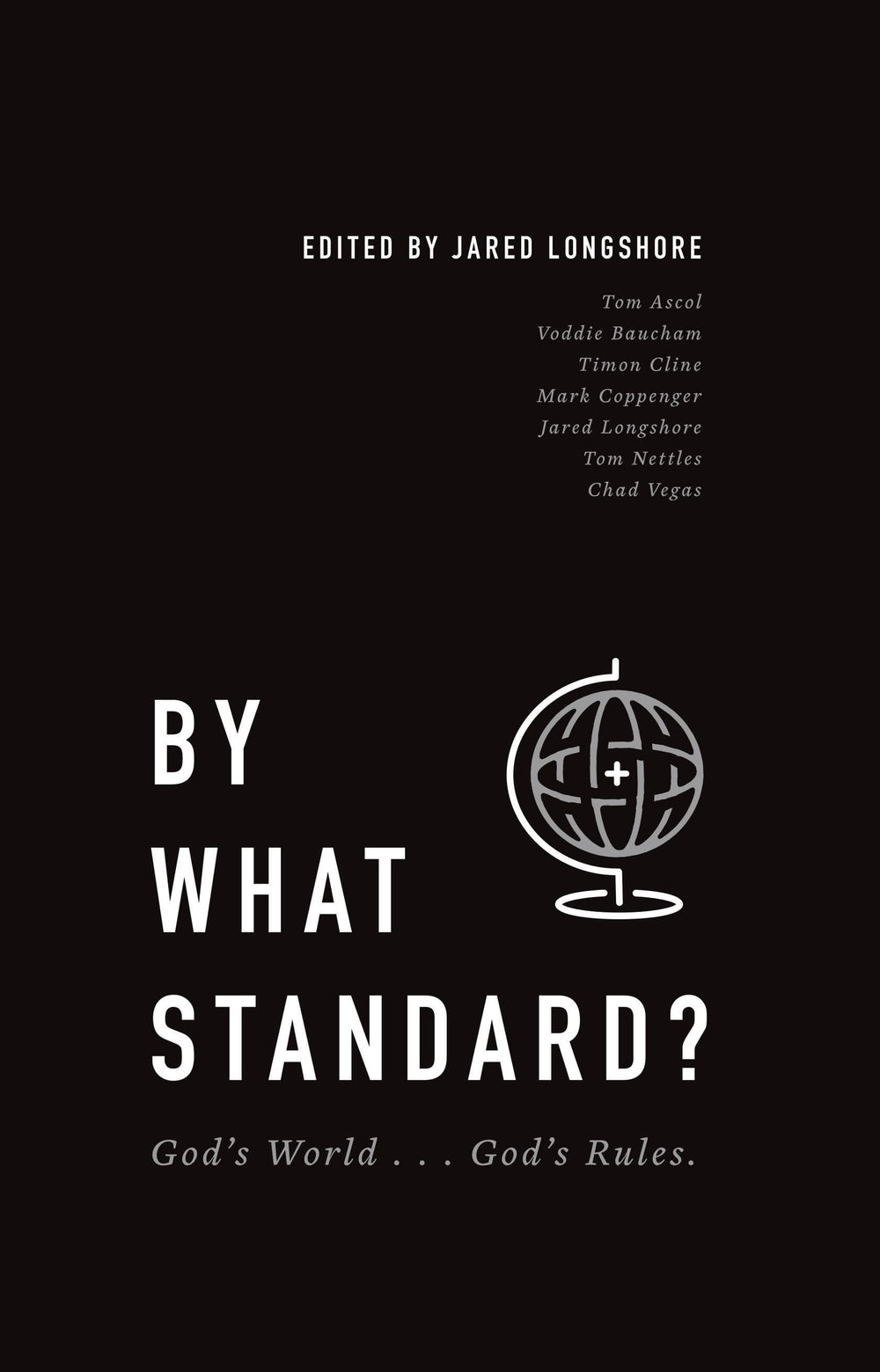9781943539215-by-what-standard-gods-world-gods-rules