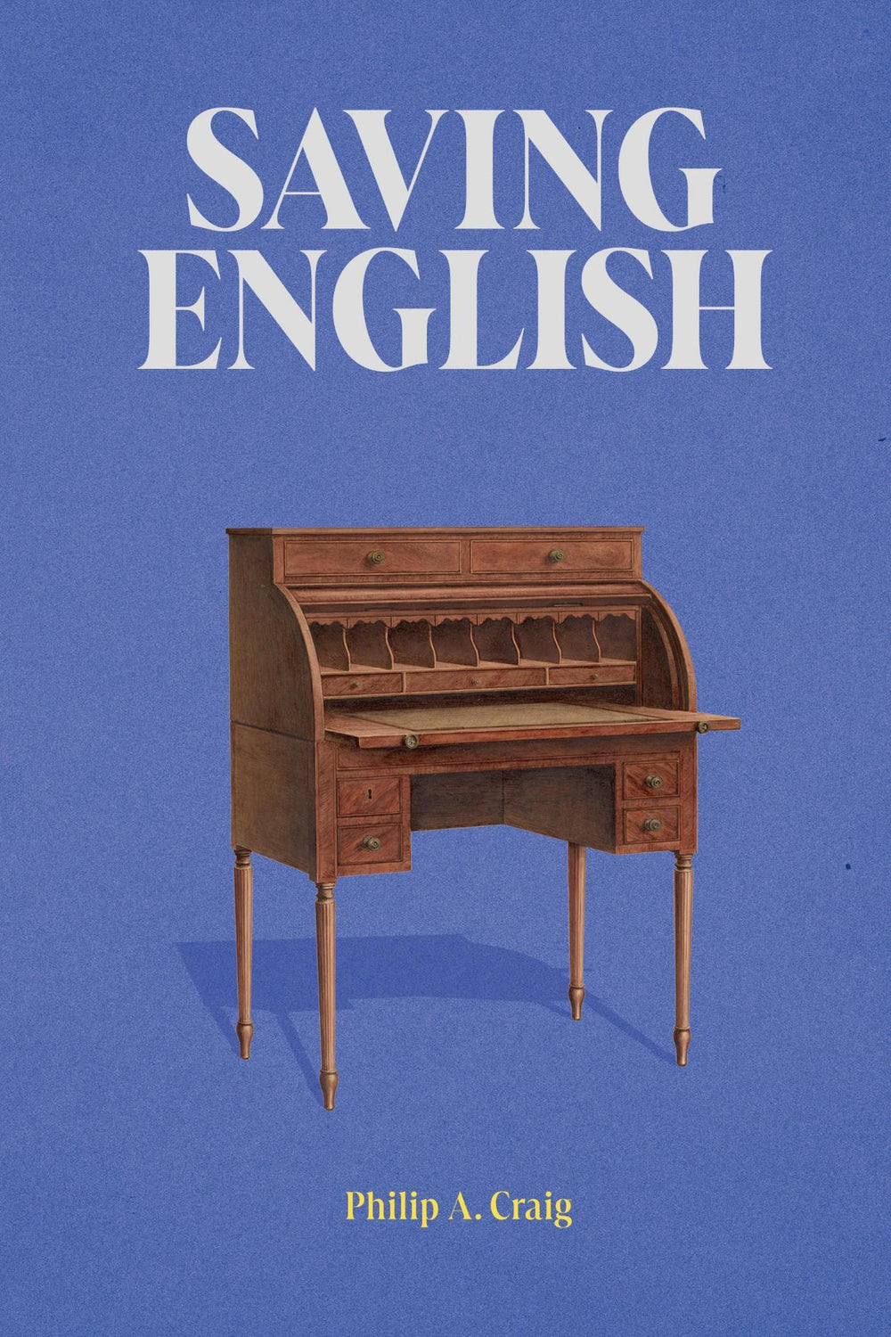 9781943539499-saving-english-philip-a-craig