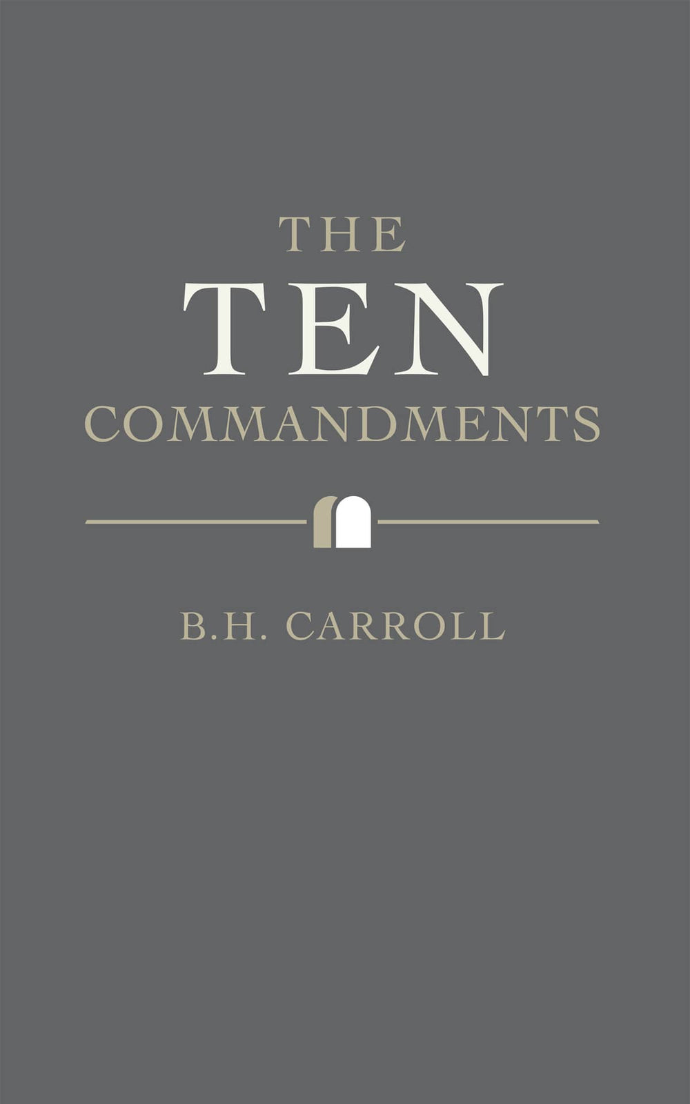 9781943539512-ten-commandments-the-b-h-carroll