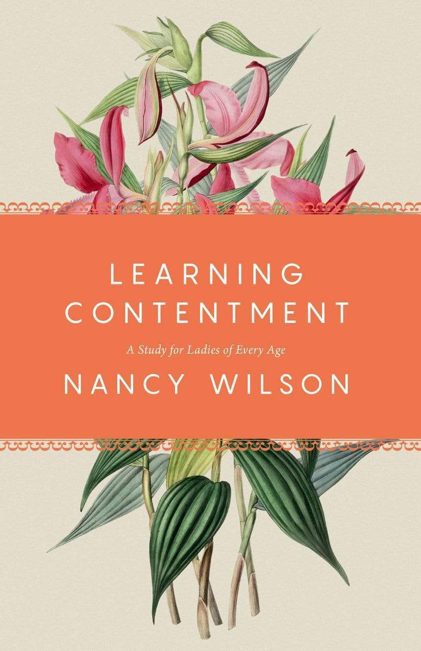 9781944503895-learning-contentment-a-study-for-ladies-of-every-age-nancy-wilson