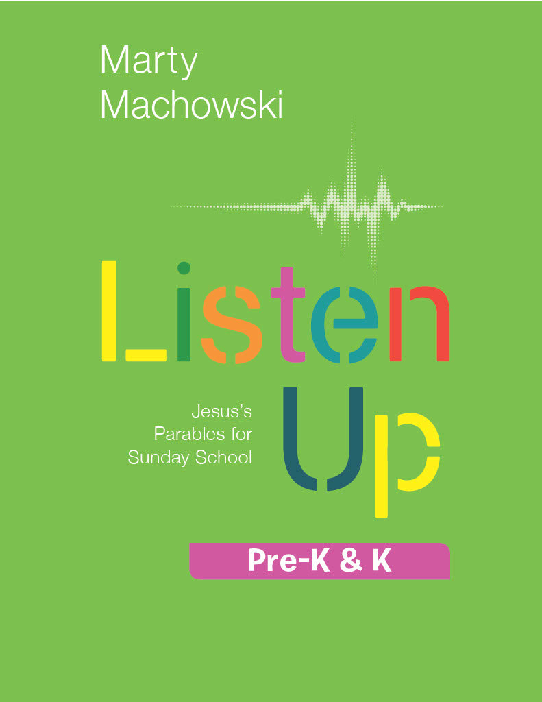 9781945270888-listen-up-jesus-s-parables-for-sunday-school-machowski-marty2