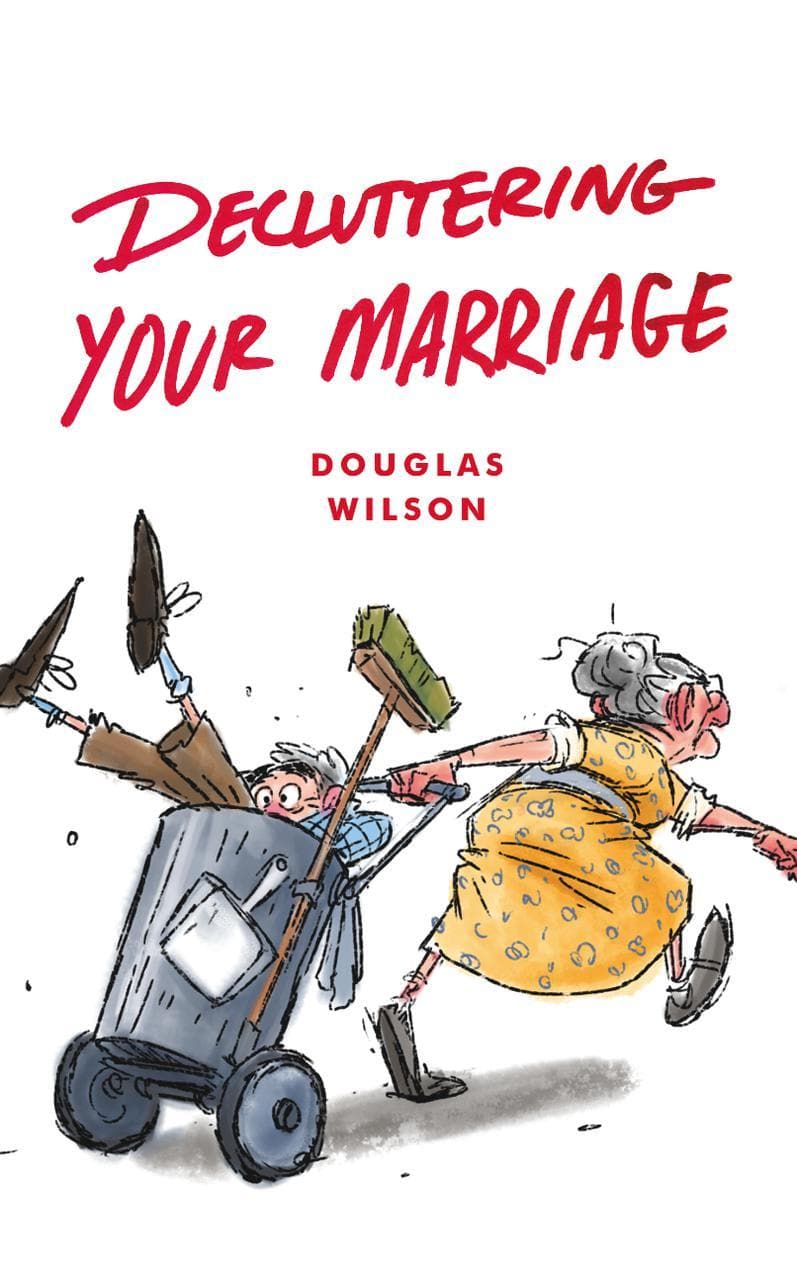 9781947644106-decluttering-your-marriage-douglas-wilson