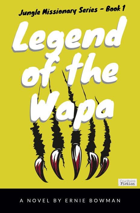 9781949253092-legend-of-the-wapa-jungle-missionary-series-book-1-ernie-bowman