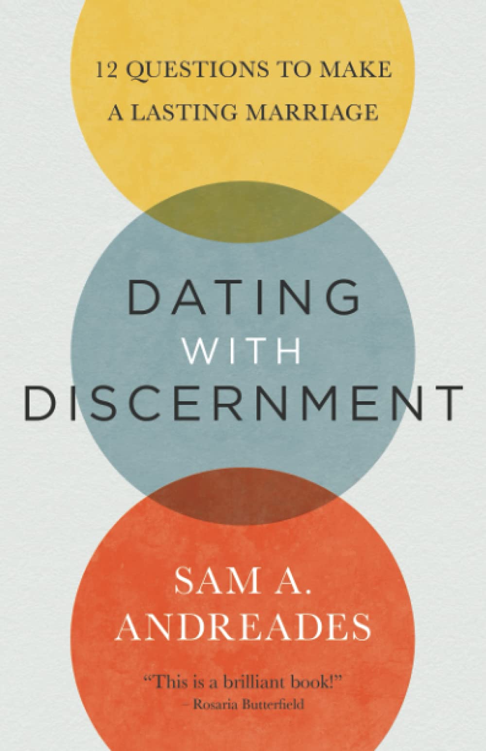 9781949253184-dating-with-discernment-12-questions-to-make-a-lasting-marriage-sam-a-andreades