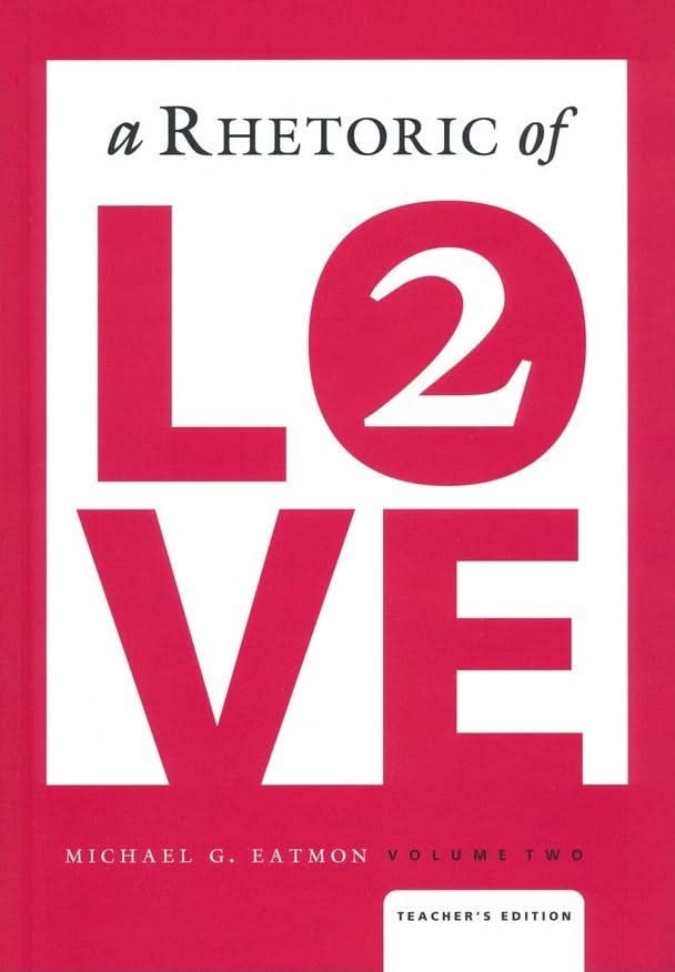 9781951200862-rhetoric-of-love-a-vol-2-teachers-edition-michael-g-eatmon_908a49cf-23c5-4990-bdc9-654727e912a6