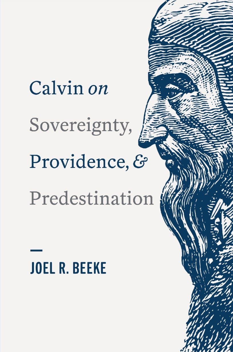 9781952599118-calvin-on-sovereignty-providence-and-predestination-beeke-joel