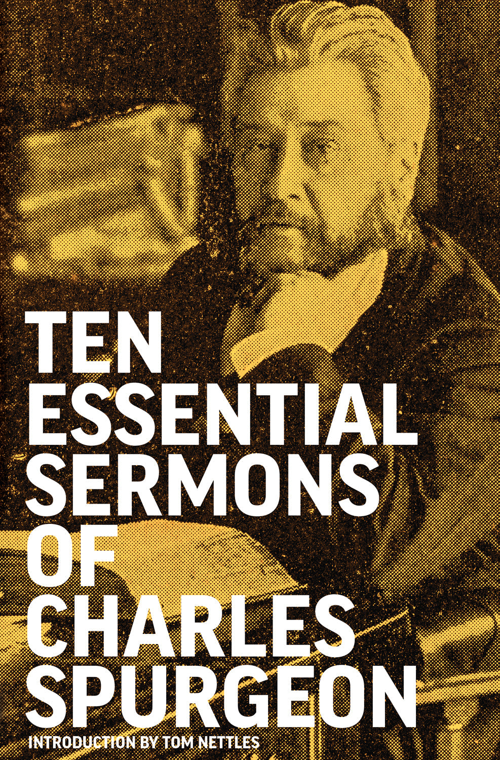 9781952599439-ten-essential-sermons-of-charles-spurgeon-charles-spurgeon-tom-nettles-introduction
