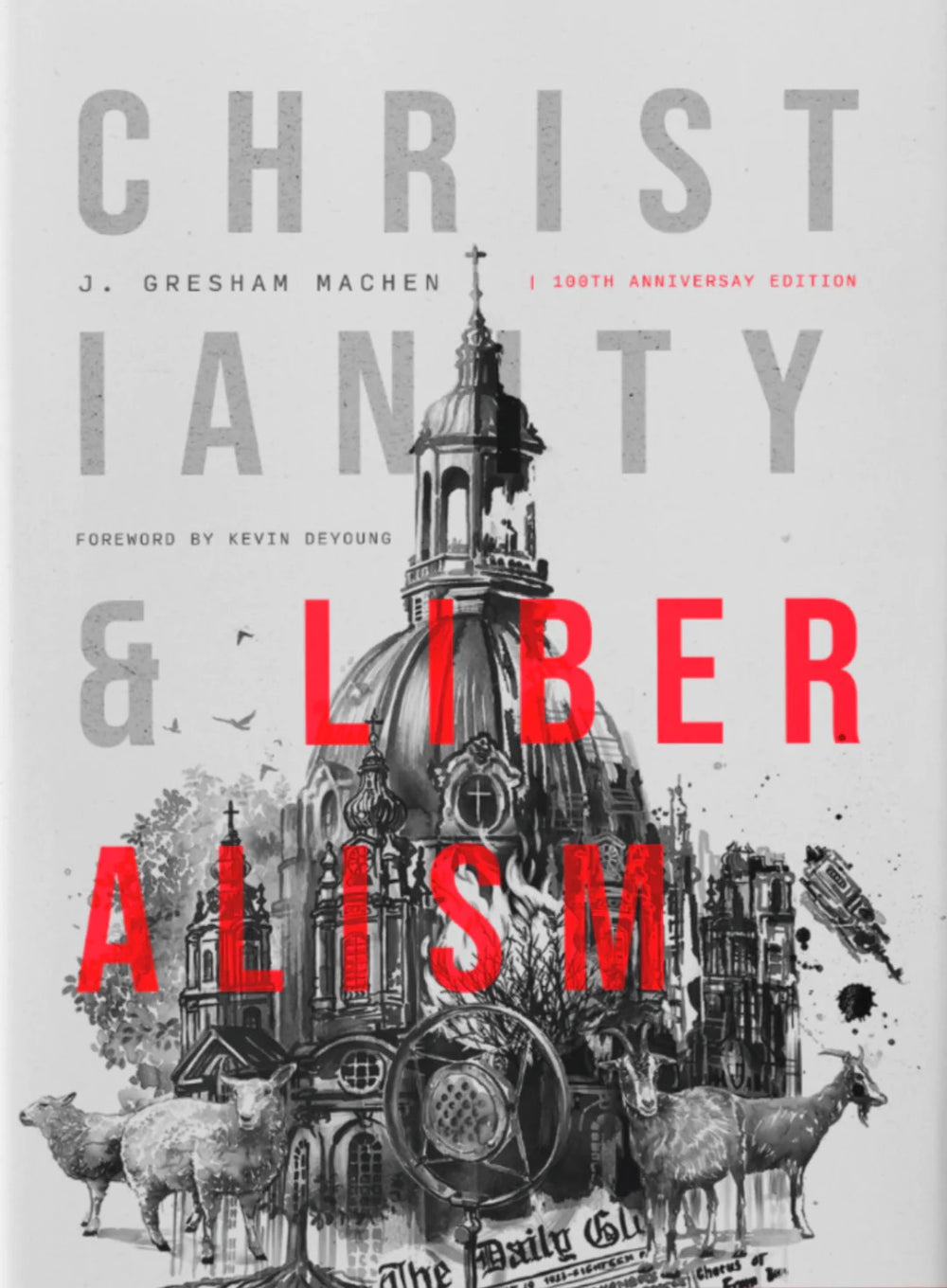 9781955859103-christianity-liberalism-100th-anniversary-edition-j-gresham-machen1