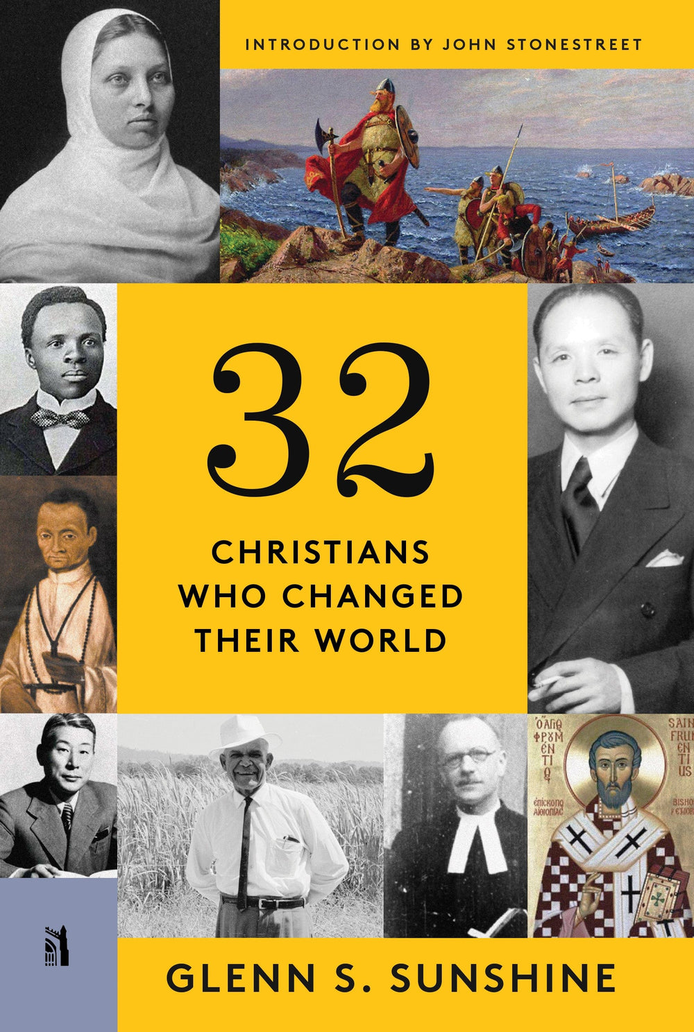 9781957905174-32-christians-who-changed-their-world-glenn-s-sunshine