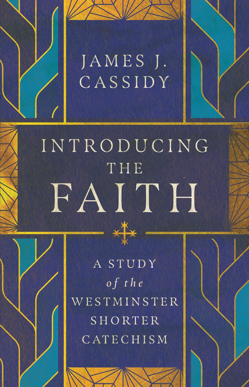 9781959145400-introducing-the-faith-a-study-of-the-westminster-shorter-catechism-james-j-cassidy