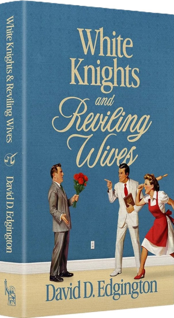 9781964404073-white-knights-and-reviling-wives-david-d-edgington1