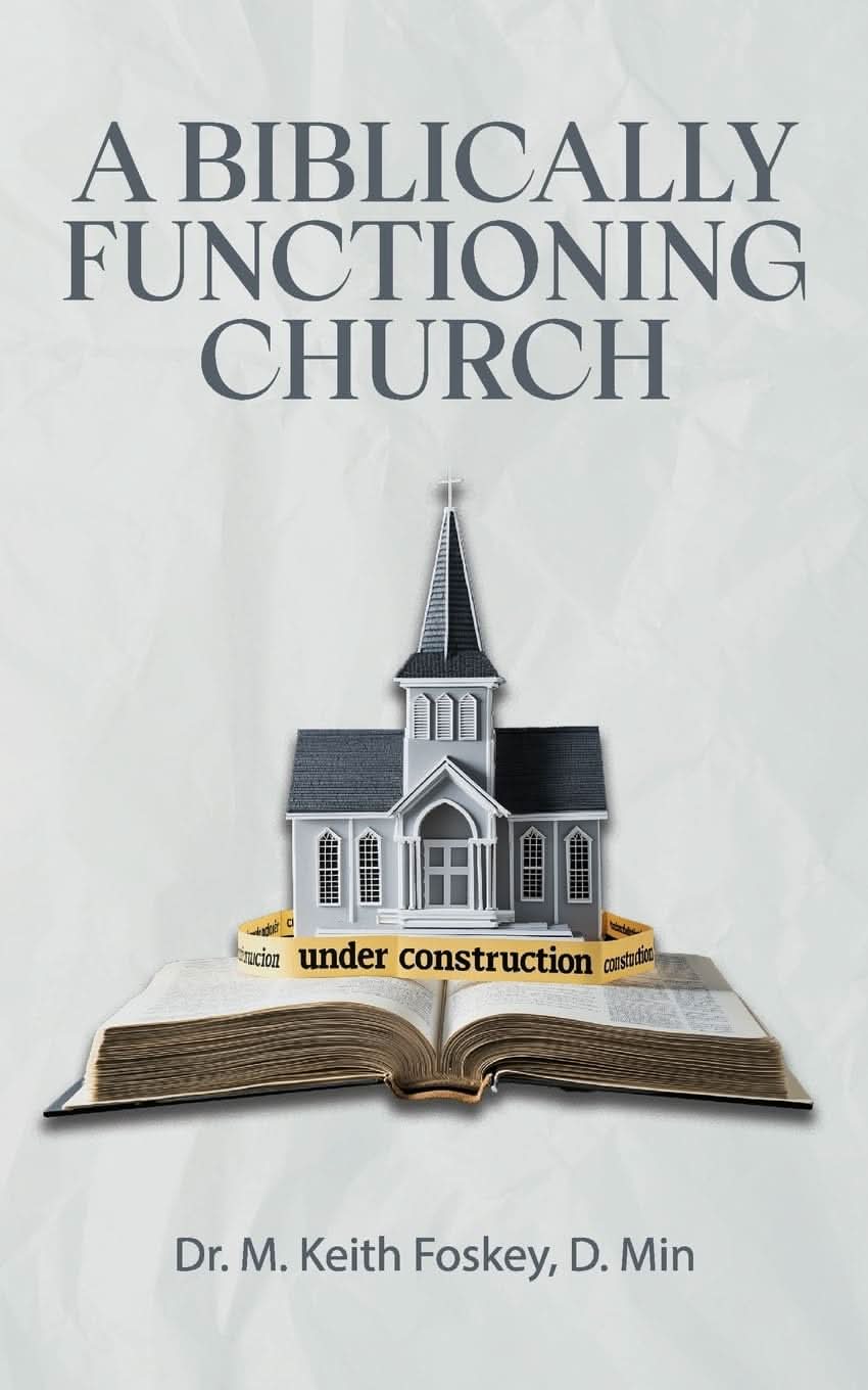 9798234023360-biblically-functioning-church-a-m-keith-foskey