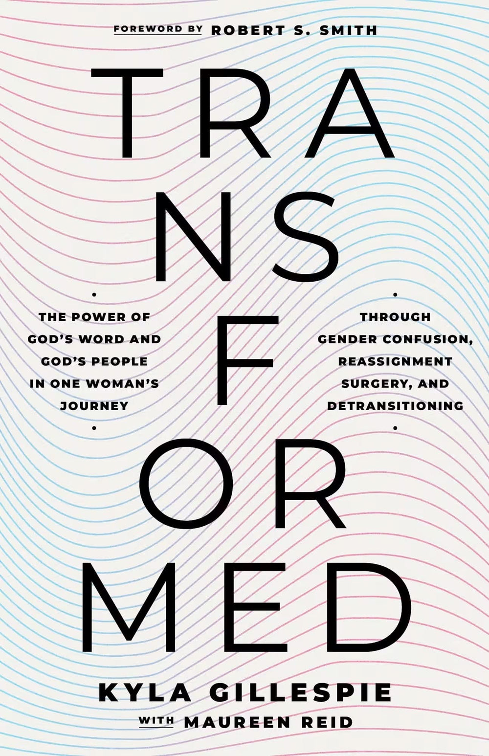 9798384529736-transformed-the-power-of-gods-word-and-gods-people-in-one-womans-journey-through-gender-confusion-reassignment-surgery-and-detransitioning-kyla-gillespie