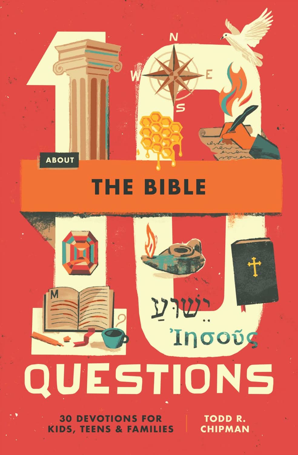 9798874900618-10-questions-about-the-bible-30-devotions-for-kids-teens-and-families-todd-r-chipman