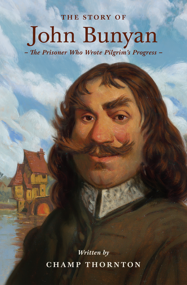 9798874902216-story-of-john-bunyan-the-the-prisoner-who-wrote-pilgrims-progress-champ-thornton