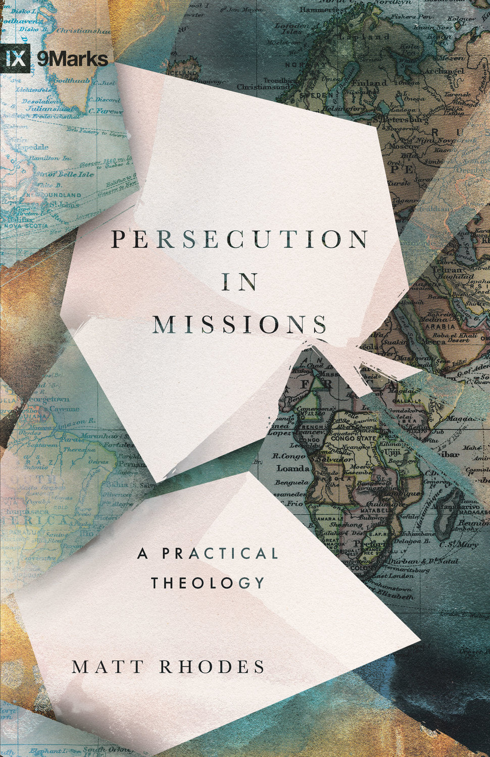 9798874904869-persecution-in-missions-a-practical-theology-matt-rhodes