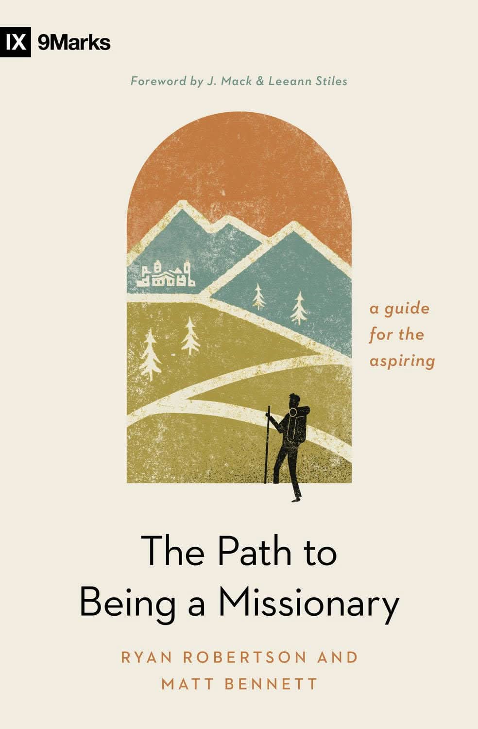 9798874905736-9marks-path-to-being-a-missionary-a-guide-for-the-aspiring-ryan-robertson-matt-bennett