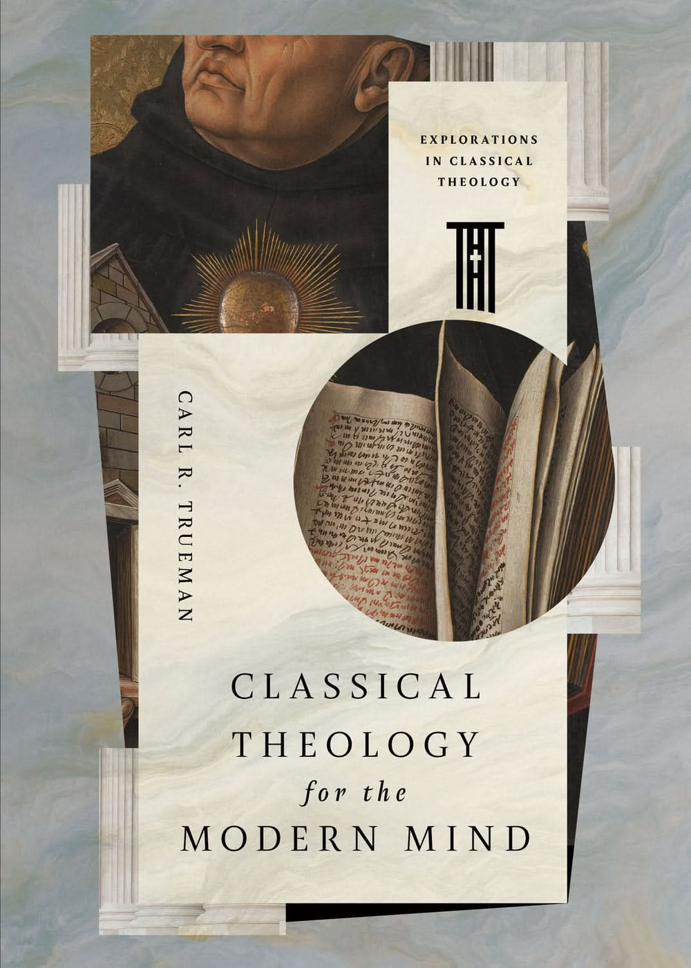 9798874906207-classical-theology-for-the-modern-mind-carl-r-trueman