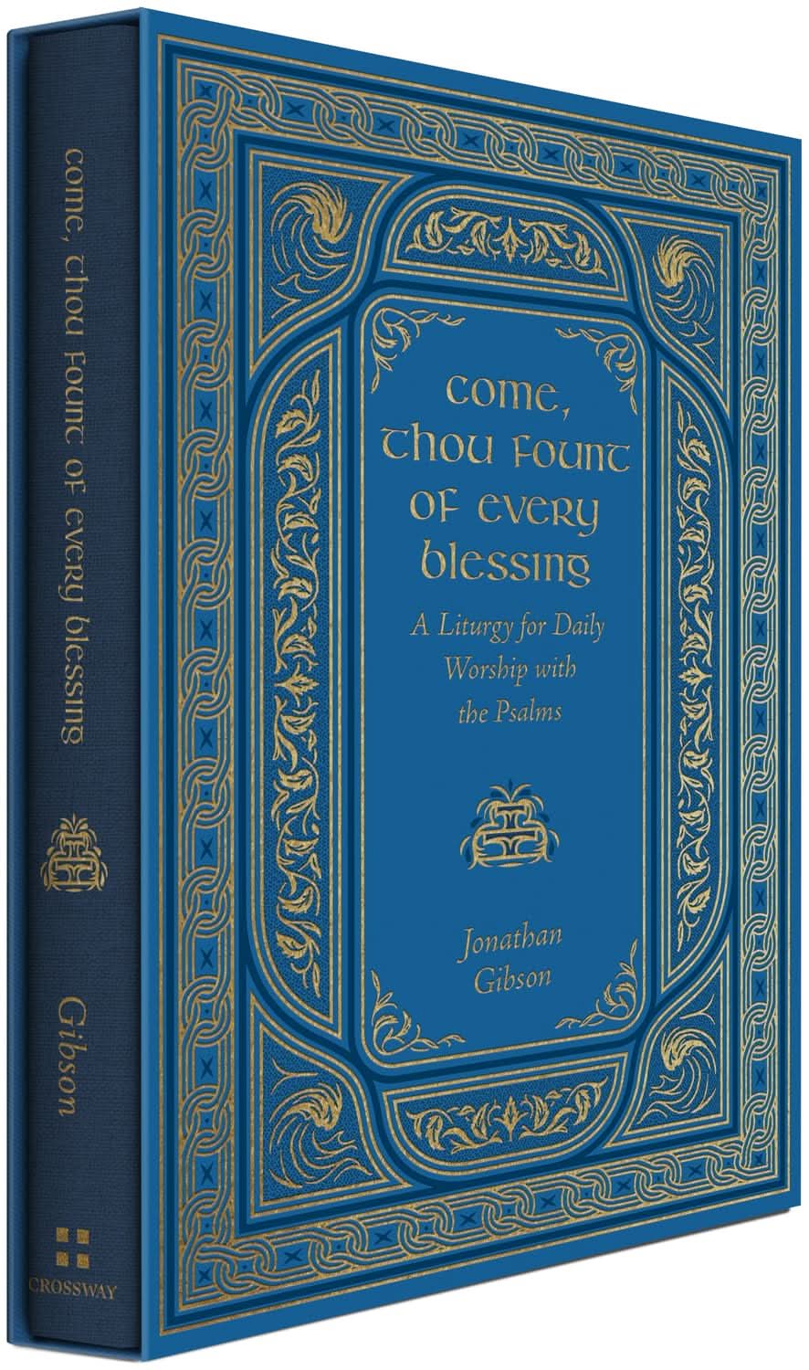 9798874908331-come-thou-fount-of-every-blessing-a-liturgy-for-daily-worship-with-the-psalms-jonathan-gibson