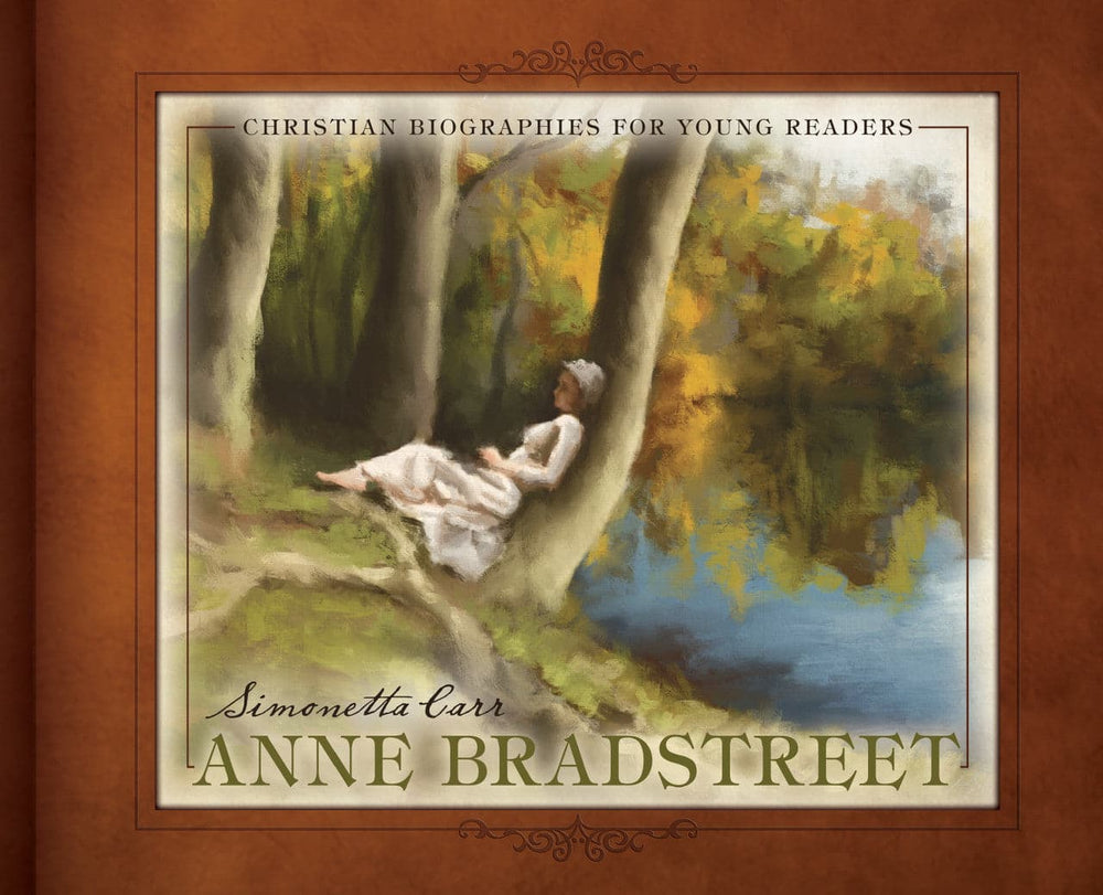 9798886861006-cbyr-anne-bradstreet-simonetta-carr