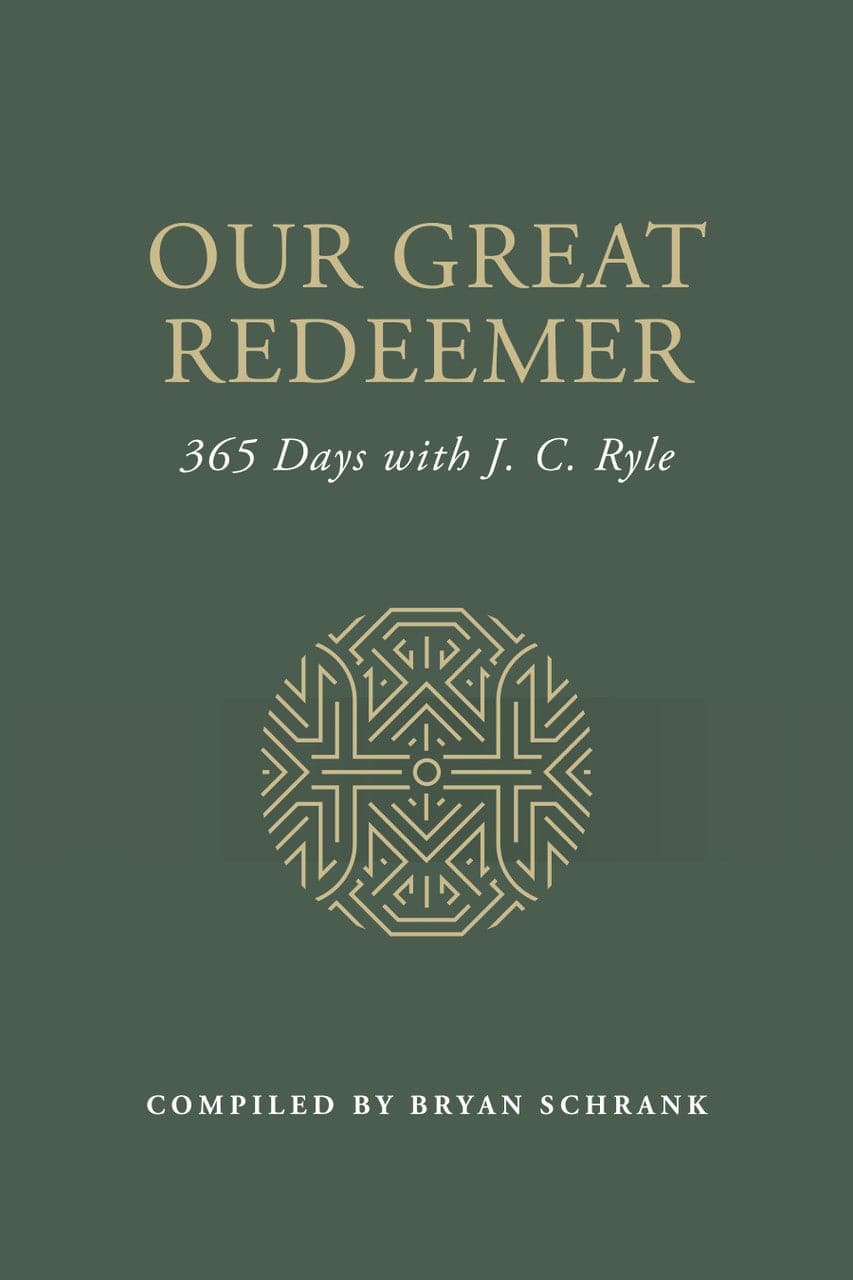 9798886861242-our-great-redeemer-365-days-with-j-c-ryle-bryan-schrank